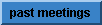 click to see info from past meetings